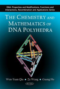Produktbild: Qiu, W: Chemistry & Mathematics of DNA Polyhedra