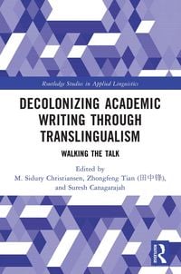 Produktbild: Decolonizing Academic Writing through Translingualism