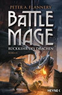 Bild vom Artikel Battle Mage - Rückkehr des Drachen vom Autor Peter A. Flannery