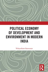 Produktbild: Political Economy of Development and Environment in Modern India
