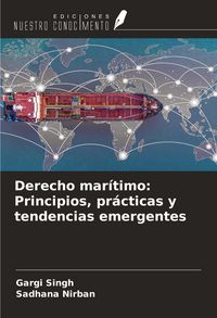 Produktbild: Derecho mar&iacute;timo: Principios, pr&aacute;cticas y tendencias emergentes