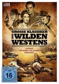 Produktbild: Gro&szlig;e Klassiker des Wilden Westens - Lawman, Der Mann vom Alamo, Barquero (3 DVDs)