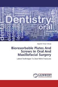 Produktbild: Saluja, J: Bioresorbable Plates And Screws In Oral And Maxil