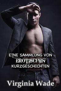 Produktbild: Eine Sammlung von Erotischen Kurzgeschichten