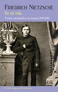 Produktbild: De mi vida : escritos autobiogr&aacute;ficos de juventud, 1856-1869