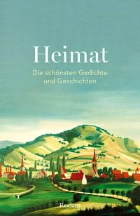 Produktbild: Heimat. Die sch&ouml;nsten Gedichte und Geschichten