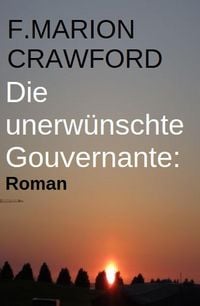 Produktbild: Die unerw&uuml;nschte Gouvernante: Roman
