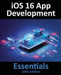 Produktbild: IOS 16 App Development Essentials - UIKit Edition