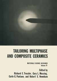 Produktbild: Tailoring Multiphase and Composite Ceramics