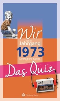 Produktbild: Wir vom Jahrgang 1973 - Das Quiz
