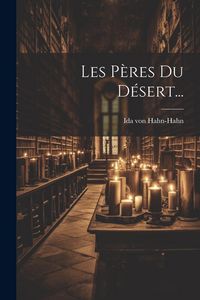 Produktbild: Les P&egrave;res Du D&eacute;sert...