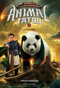 Produktbild: Animal Tatoo saison 2 - Les b&ecirc;tes supr&ecirc;mes, Tome 03