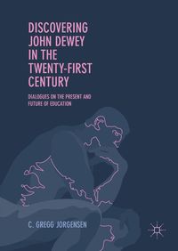 Produktbild: Discovering John Dewey in the Twenty-First Century