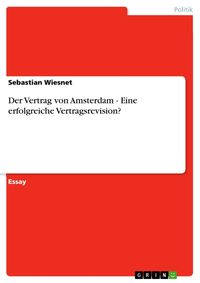 Produktbild: Der Vertrag von Amsterdam - Eine erfolgreiche Vertragsrevision?
