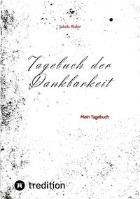Produktbild: Tagebuch der Dankbarkeit