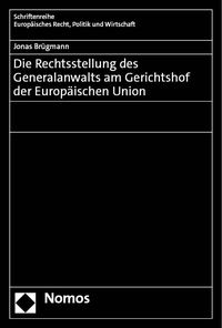 Produktbild: Die Rechtsstellung des Generalanwalts am Gerichtshof der Europ&auml;ischen Union