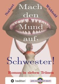 Produktbild: Mach den Mund auf, Schwester!