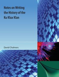 Produktbild: Notes on Writing the History of the Ku Klux Klan