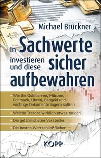 Produktbild: In Sachwerte investieren und diese sicher aufbewahren