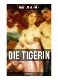 Produktbild: Die Tigerin: Liebesgeschichte