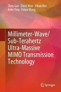 Produktbild: Millimeter-Wave/Sub-Terahertz Ultra-Massive MIMO Transmission Technology