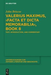 Produktbild: Valerius Maximus, >Facta et dicta memorabilia<, Book 8