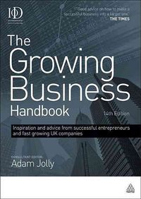 Produktbild: The Growing Business Handbook: Inspiration and Advice from Successful Entrepreneurs and Fast Growing UK Companies