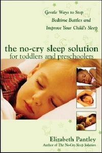 Produktbild: The No-Cry Sleep Solution for Toddlers and Preschoolers: Gentle Ways to Stop Bedtime Battles and Improve Your Child's Sleep