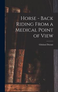 Produktbild: Horse - Back Riding From a Medical Point of View