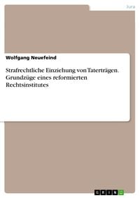 Produktbild: Strafrechtliche Einziehung von Tatertr&auml;gen. Grundz&uuml;ge eines reformierten Rechtsinstitutes