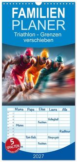 Produktbild: Familienplaner 2027 - Triathlon - Grenzen verschieben mit 5 Spalten (Wandkalender, 21 x 45 cm) CALVENDO