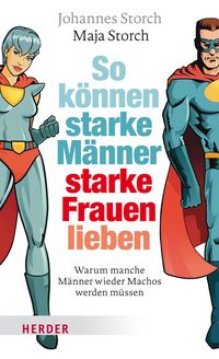 Produktbild: So k&ouml;nnen starke M&auml;nner starke Frauen lieben