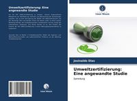 Produktbild: Umweltzertifizierung: Eine angewandte Studie