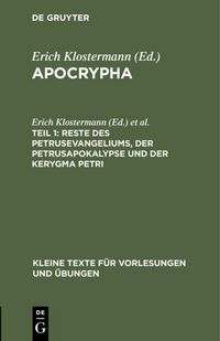 Produktbild: Reste des Petrusevangeliums, der Petrusapokalypse und der Kerygma Petri