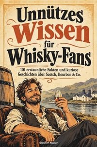 Produktbild: Unn&uuml;tzes Wissen f&uuml;r Whisky-Fans