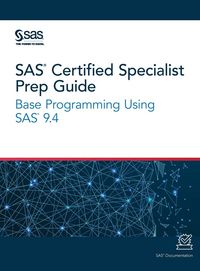 Produktbild: SAS Certified Specialist Prep Guide: Base Programming Using SAS 9.4