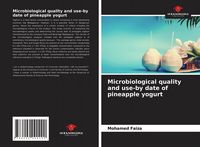 Produktbild: Microbiological quality and use-by date of pineapple yogurt