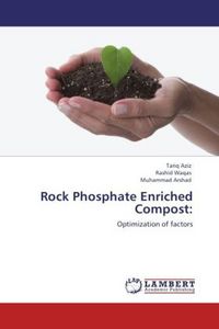 Produktbild: Aziz, T: Rock Phosphate Enriched Compost: