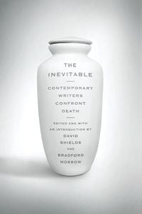 Produktbild: The Inevitable: Contemporary Writers Confront Death