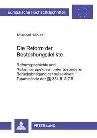 Produktbild: Die Reform der Bestechungsdelikte