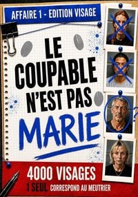 Produktbild: Le coupable n'est pas Marie - Affaire 1&iquest;4000 Visages Suspects &iquest;5 Indices &iquest;1 Coupable