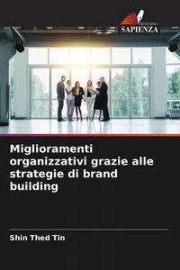 Produktbild: Miglioramenti organizzativi grazie alle strategie di brand building