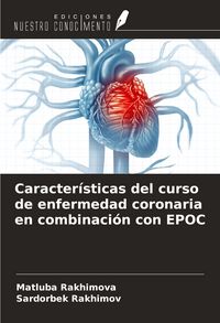 Produktbild: Caracter&iacute;sticas del curso de enfermedad coronaria en combinaci&oacute;n con EPOC