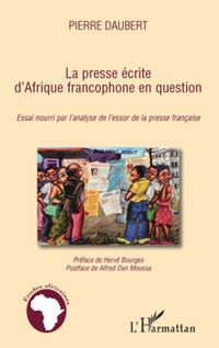 Produktbild: La presse &eacute;crite d'Afrique francophone en question