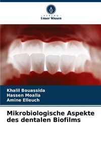 Produktbild: Mikrobiologische Aspekte des dentalen Biofilms