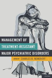Produktbild: Management of Treatment-Resistant Major Psychiatric Disorders