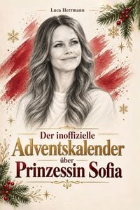 Produktbild: Der inoffizielle Adventskalender &uuml;ber Prinzessin Sofia