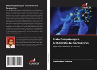 Produktbild: Stato fisiopatologico orchestrato dal Coronavirus