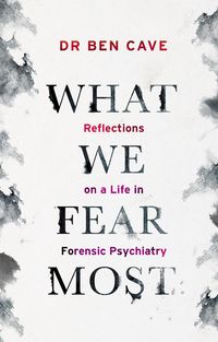 Produktbild: Cave, D: What We Fear Most