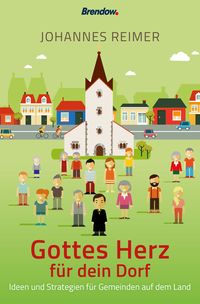 Produktbild: Gottes Herz f&uuml;r dein Dorf
